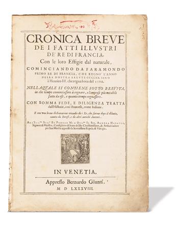 CRONICA BREVE de i Fatti Illustri de Re di Francia, con le loro Effigie.  1588